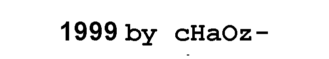 Text Box:  
1999 by cHaOz-Computing
