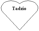 Heart: Tadzio