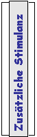 Text Box: Zustzliche Stimulanz